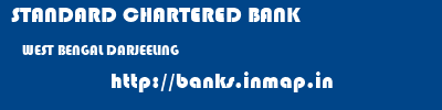STANDARD CHARTERED BANK  WEST BENGAL DARJEELING    banks information 